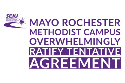 Mayo Rochester Methodist Campus Ratify New Agreement